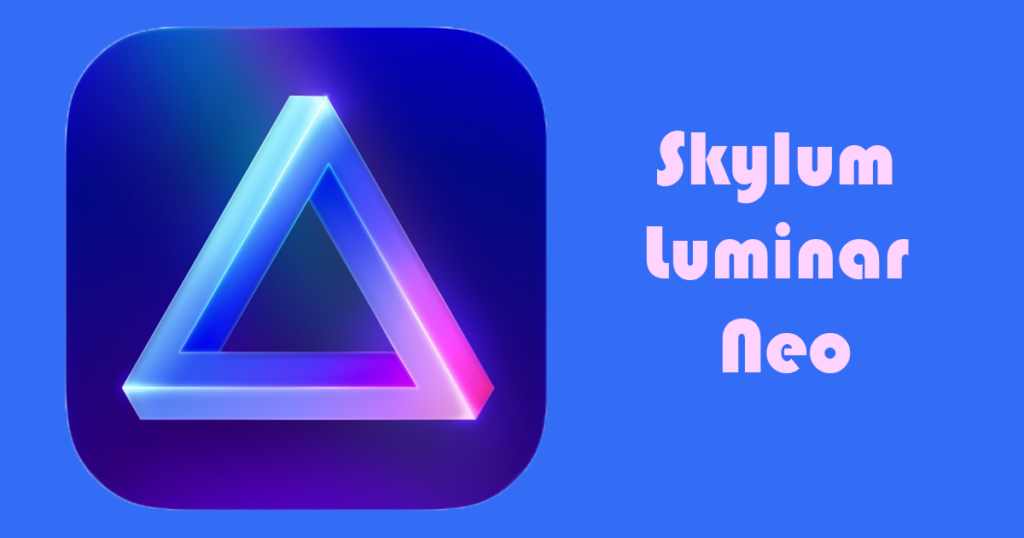 Skylum Luminar Neo